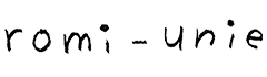 romi-unie(ロミ・ユニ)