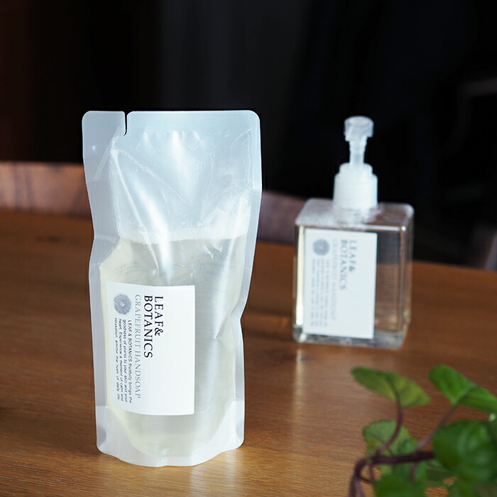 【取扱終了0825】リーフ&ボタニクス　ハンドソープ　グレープフルーツ　詰替用　/　LEAF＆BOTANICS　※